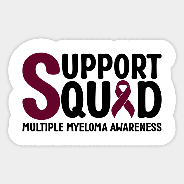 Support Squad Multiple Myeloma Awareness Sticker by Geek-Down-Apparel